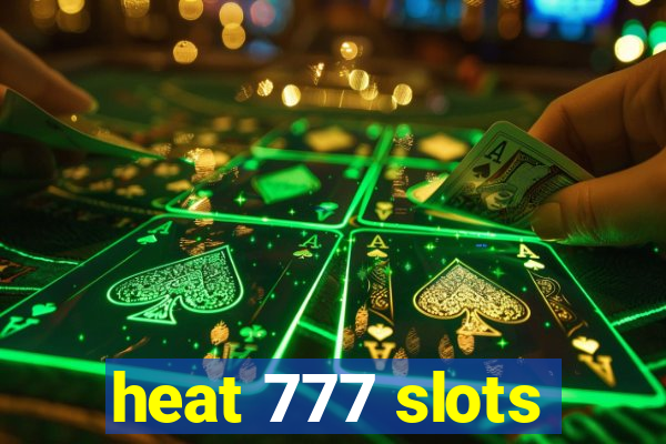 heat 777 slots
